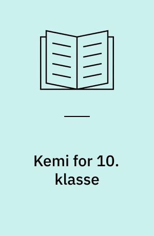 Kemi for 10. klasse : grundbog