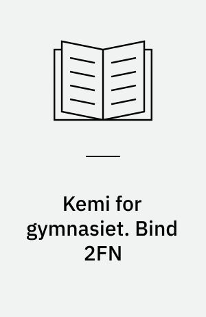 Kemi for gymnasiet. Bind 2FN