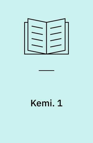 Kemi : hverdag og videnskab. 1 : Obligatorisk niveau. - 1988. - 208 s.