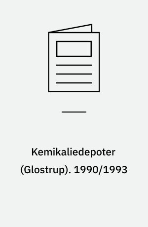 Kemikaliedepoter (Glostrup). 1990/1993