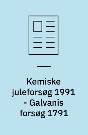 Kemiske juleforsøg 1991 - Galvanis forsøg 1791