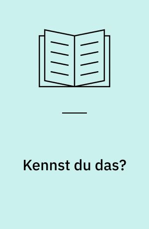 Kennst du das? : das große Bildwörterbuch