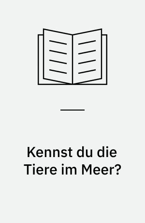 Kennst du die Tiere im Meer?