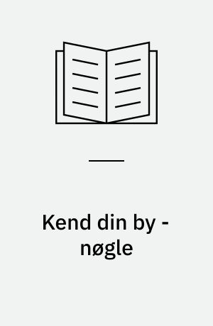 Kend din by - nøgle