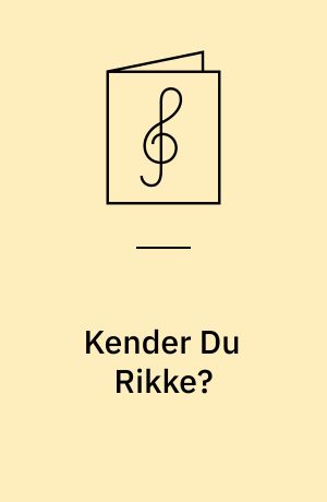 Kender Du Rikke?