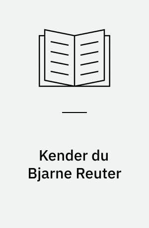 Kender du Bjarne Reuter