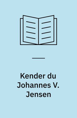 Kender du Johannes V. Jensen