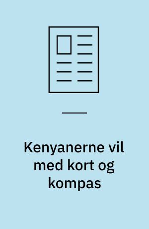Kenyanerne vil med kort og kompas