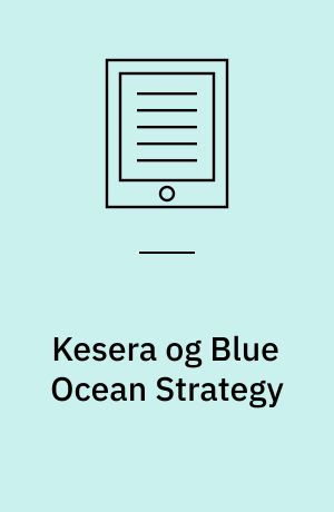 Kesera og Blue Ocean Strategy