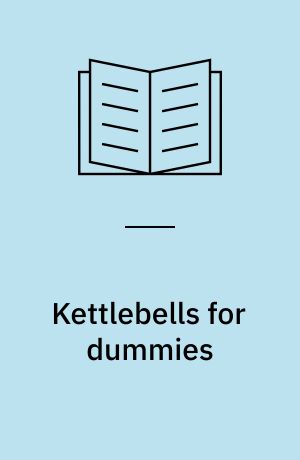 Kettlebells for dummies