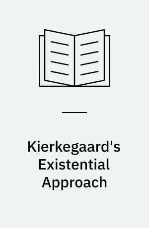 Kierkegaard's Existential Approach