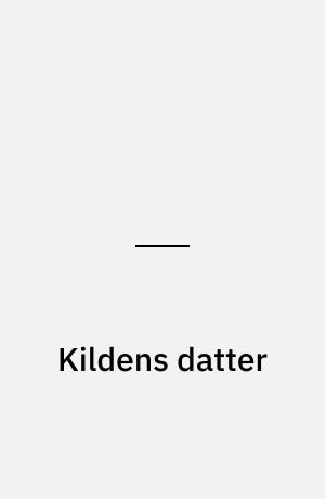 Kildens datter