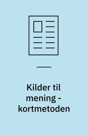 Kilder til mening - kortmetoden