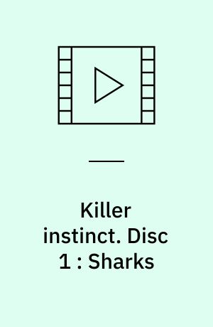 Killer instinct. Disc 1 : Sharks (Stor skrift)