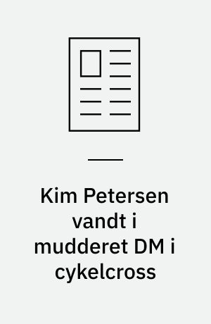 Kim Petersen vandt i mudderet DM i cykelcross