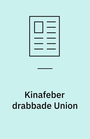 Kinafeber drabbade Union