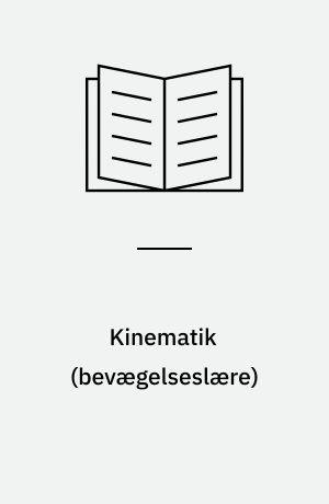 Kinematik (bevægelseslære) : øvelsesvejledning