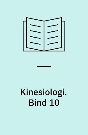 Kinesiologi : temakompendier. Bind 10 : artikelkompendium 2