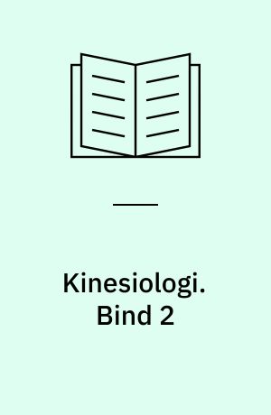 Kinesiologi : temakompendier. Bind 2