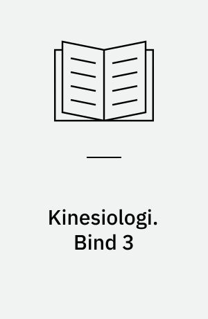 Kinesiologi : temakompendier. Bind 3