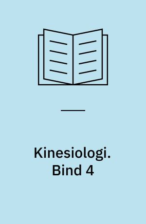 Kinesiologi : temakompendier. Bind 4