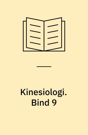 Kinesiologi : temakompendier. Bind 9 : artikelkompendium 1