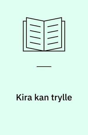 Kira kan trylle