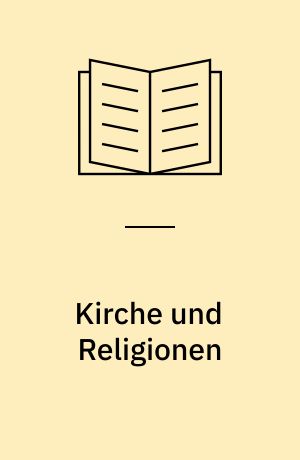Kirche und Religionen