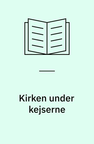 Kirken under kejserne
