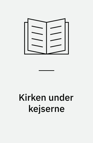 Kirken under kejserne