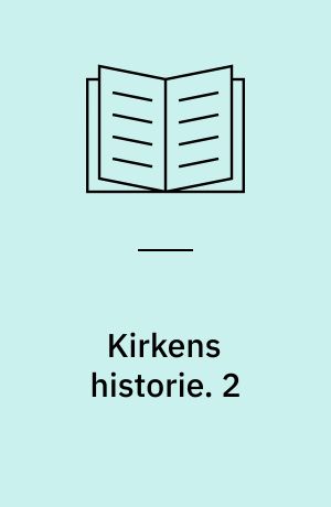 Kirkens historie. 2