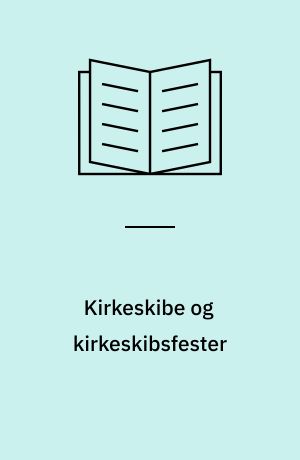 Kirkeskibe og kirkeskibsfester