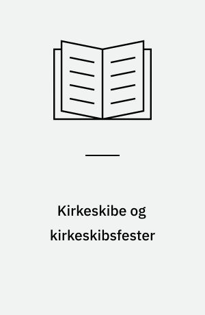 Kirkeskibe og kirkeskibsfester