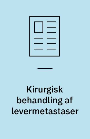 Kirurgisk behandling af levermetastaser