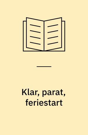 Klar, parat, feriestart