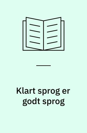 Klart sprog er godt sprog