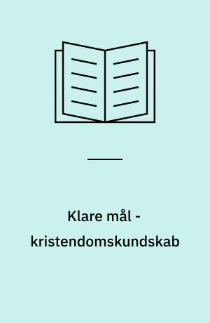 Klare mål - kristendomskundskab