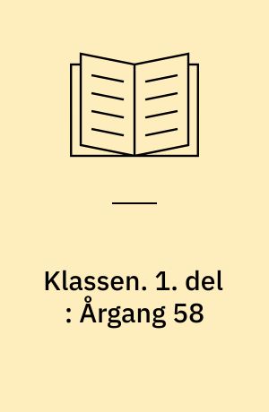 Klassen. 1. del : Årgang 58