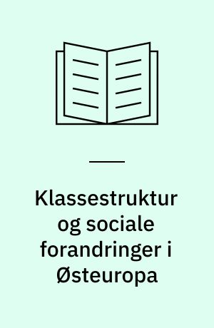 Klassestruktur og sociale forandringer i Østeuropa