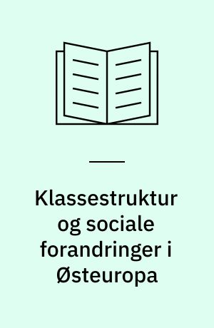 Klassestruktur og sociale forandringer i Østeuropa