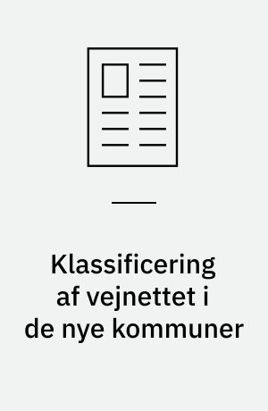Klassificering af vejnettet i de nye kommuner