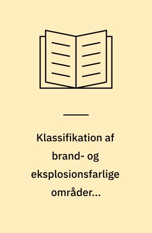Klassifikation af brand- og eksplosionsfarlige områder i erhvervsvirksomheder