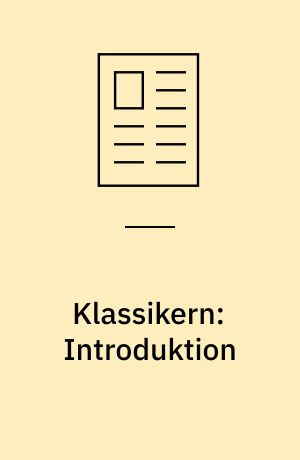 Klassikern: Introduktion: Klassikeren: Det retoriske og dets forhold til språket