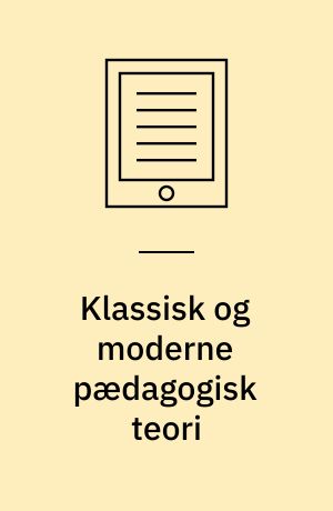 Klassisk og moderne pædagogisk teori