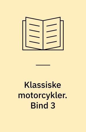 Klassiske motorcykler. Bind 3