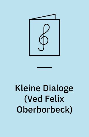 Kleine Dialoge : für zwei Melodieinstrumente
