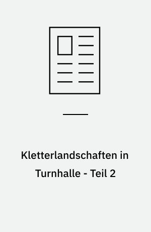 Kletterlandschaften in Turnhalle - Teil 2