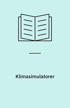 Klimasimulatorer : teknisk dokumentation for accelereret ældning, perioden 1994-2002