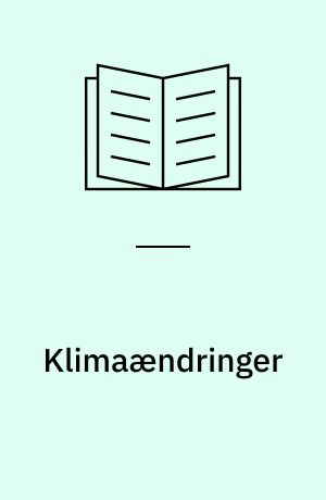 Klimaændringer : hvad gør vi?