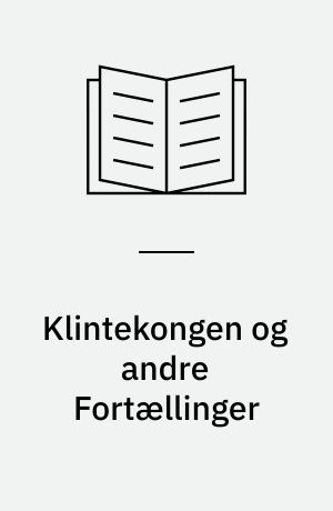 Klintekongen og andre Fortællinger